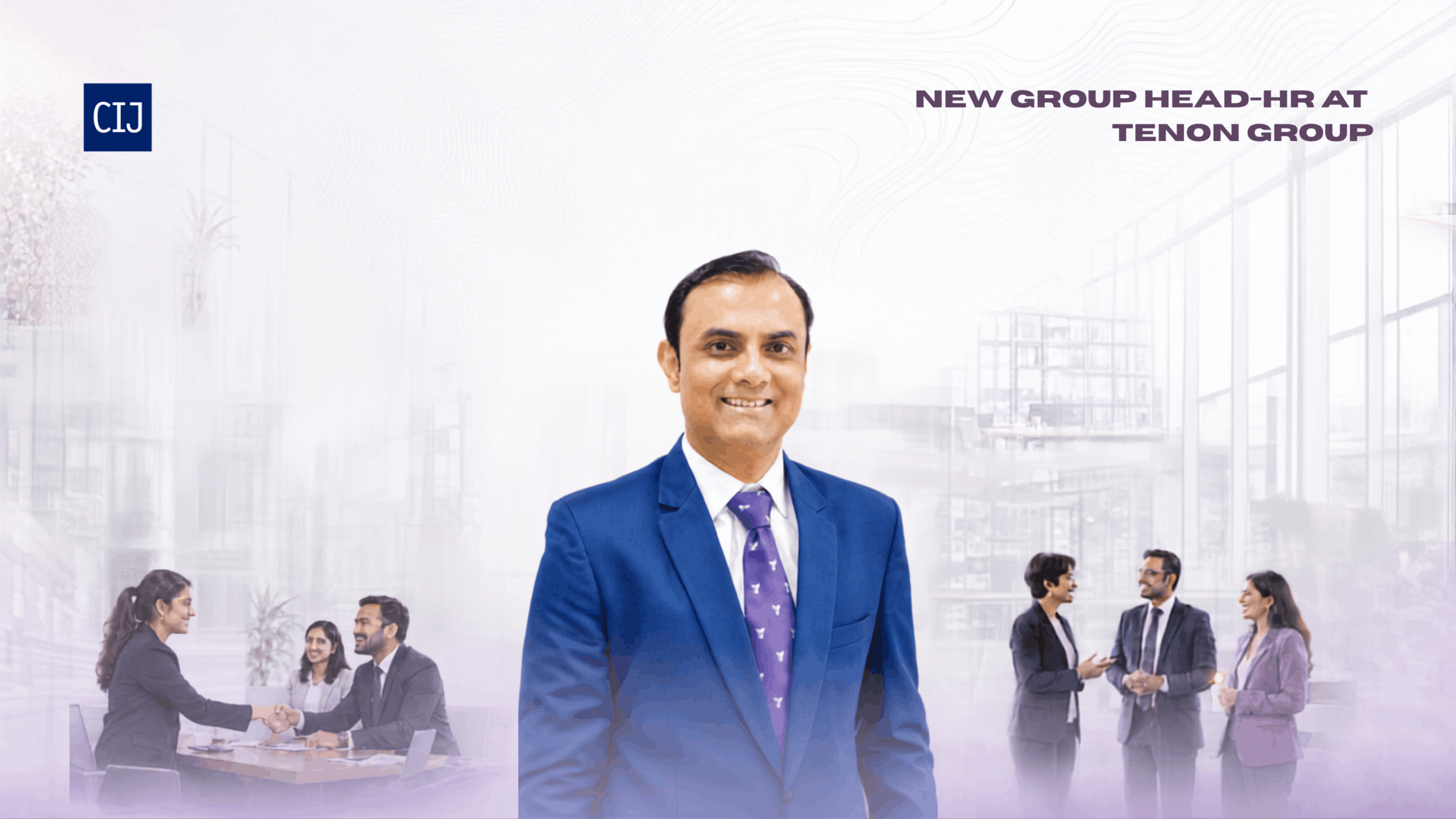 New Group Head-HR at Tenon Group