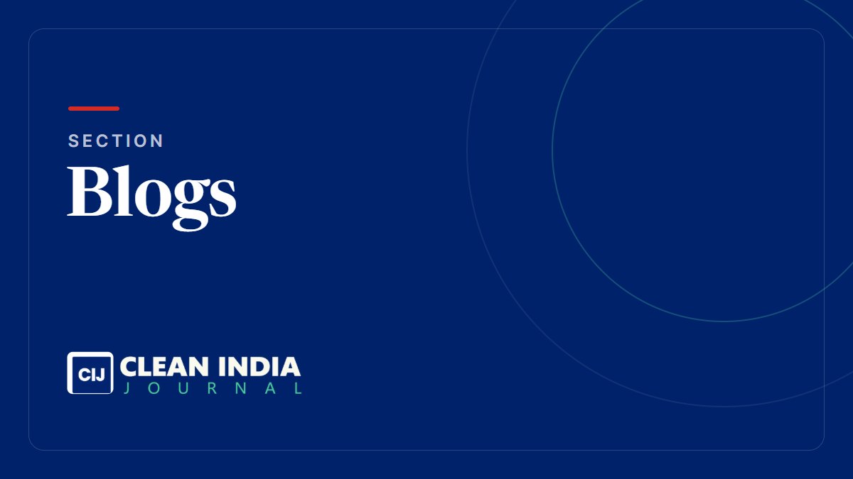 Clean India Journal: Blogs